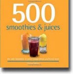 500 Smoothies & Juices