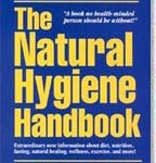 Natural Hygiene Handbook