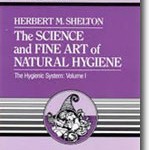 The Science & Fine Art of Natural Hygiene